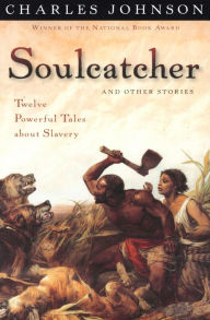 Title: Soulcatcher and Other Stories, Author: Charles Johnson