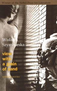 Title: View With A Grain Of Sand: Selected Poems, Author: Wislawa Szymborska