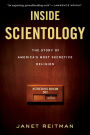 Inside Scientology: The Story of America's Most Secretive Religion