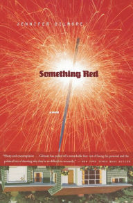 Title: Something Red, Author: Jennifer Gilmore