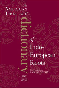 Title: The American Heritage Dictionary Of Indo-European Roots, Third Edition, Author: Calvert Watkins