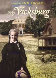 Title: My Vicksburg, Author: Ann Rinaldi