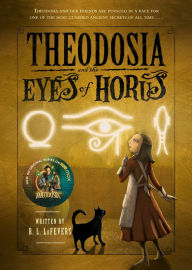 Title: Theodosia and the Eyes of Horus, Author: R. L. LaFevers