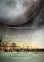 This World We Live In (Life As We Knew It Series #3)