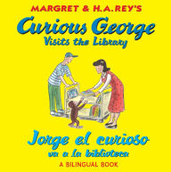 Title: Curious George Visits the Library/Jorge el curioso va a la biblioteca, Author: H. A. Rey
