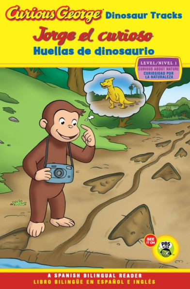 Curious George Dinosaur Tracks/Jorge el curioso huellas de dinosaurio (CGTV Reader Bilingual Edition)