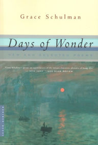 Title: Days of Wonder: New and Selected Poems, Author: Grace Schulman