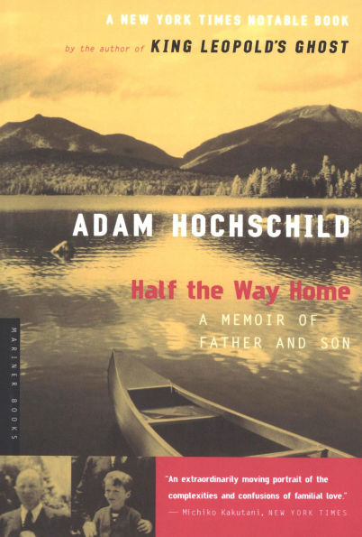 Half The Way Home: A Memoir of Father and Son
