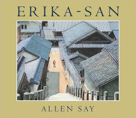 Title: Erika-San, Author: Allen Say