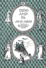 Title: Dido and Pa, Author: Joan Aiken