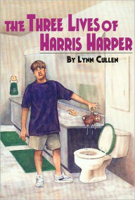 Title: The Three Lives of Harris Harper, Author: Lynn Cullen