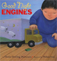 Title: Good Night Engines, Author: Denise Dowling Mortensen