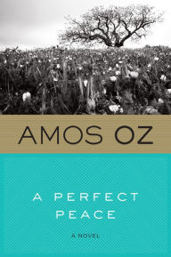 A Perfect Peace: A Novel