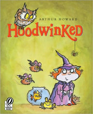 Title: Hoodwinked, Author: Arthur Howard