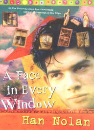 Title: A Face in Every Window, Author: Han Nolan