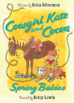 Alternative view 1 of Cowgirl Kate and Cocoa: Spring Babies