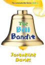 The Bell Bandit (The Lemonade War Series #3)