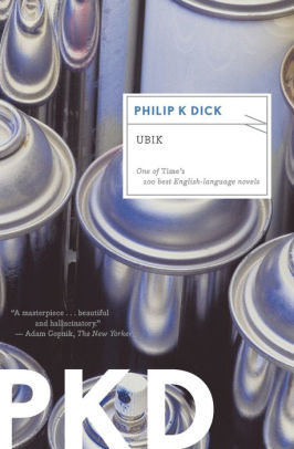 Title: Ubik: A Novel, Author: Philip K. Dick