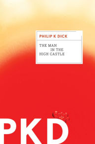 Title: The Man In The High Castle, Author: Philip K. Dick