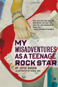 Title: My Misadventures as a Teenage Rock Star, Author: Joyce Raskin