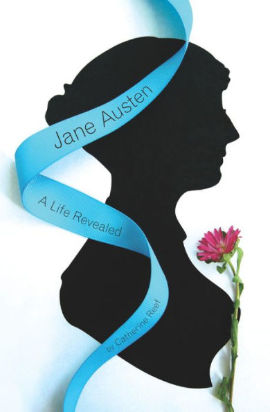 Jane Austen: A Life Revealed