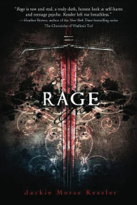 Title: Rage, Author: Jackie Morse Kessler
