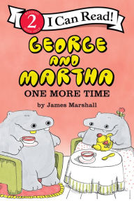 Title: George and Martha: One More Time Early Reader, Author: James Marshall