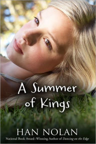 Title: A Summer of Kings, Author: Han Nolan