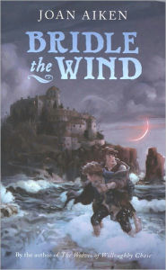 Title: Bridle the Wind, Author: Joan Aiken
