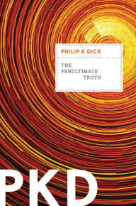 Title: The Penultimate Truth, Author: Philip K. Dick