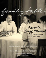 Title: Family Table: Favorite Staff Meals from Our Restaurants to Your Home, Author: Michael Romano