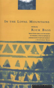 Title: In the Loyal Mountains: Stories, Author: Rick Bass