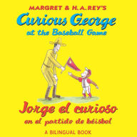 Title: Jorge el curioso en el partido de béisbol/Curious George at the Baseball Game (bilingual edition), Author: H. A. Rey