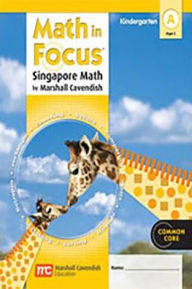 Title: Math in Focus: Singapore Math: Student Edition, Book A Part 1 Grade K 2012 / Edition 1, Author: Houghton Mifflin Harcourt