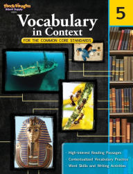 Title: Vocabulary in Context for the Common Core Standards: Reproducible Grade 5 / Edition 1, Author: STECK-VAUGHN