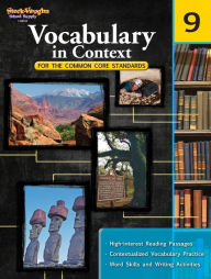 Title: Vocabulary in Context for the Common Core Standards: Reproducible Grade 9, Author: STECK-VAUGHN