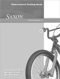 Title: Saxon Math Intermediate 3: Testing Book, Author: Houghton Mifflin Harcourt