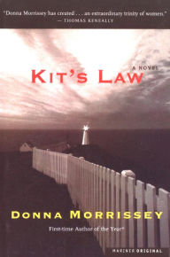 Title: Kit's Law: A Novel, Author: Donna Morrissey