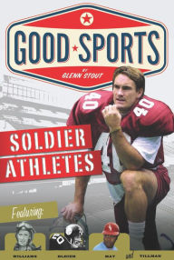 Title: Soldier Athletes, Author: Glenn Stout