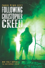 Title: Following Christopher Creed, Author: Carol Plum-Ucci