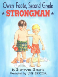 Title: Owen Foote, Second Grade Strongman, Author: Stephanie Greene