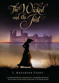 Title: The Wicked and the Just, Author: J. Anderson Coats