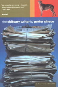 Title: The Obituary Writer, Author: Porter Shreve
