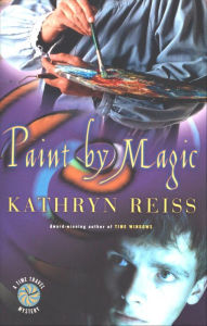 Title: Paint by Magic, Author: Kathryn Reiss