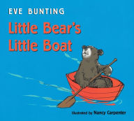Title: Little Bear's Little Boat, Author: Eve Bunting
