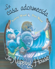 Title: La casa adormecida / The Napping House, Author: Audrey Wood