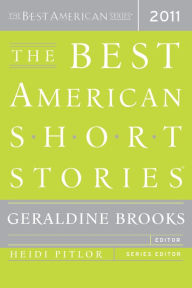 Title: The Best American Short Stories 2011: The Best American Series, Author: Geraldine Brooks