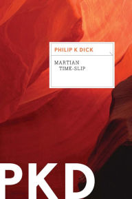 Title: Martian Time-Slip, Author: Philip K. Dick