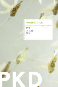 Title: Eye In The Sky, Author: Philip K. Dick