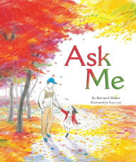 Title: Ask Me, Author: Bernard Waber